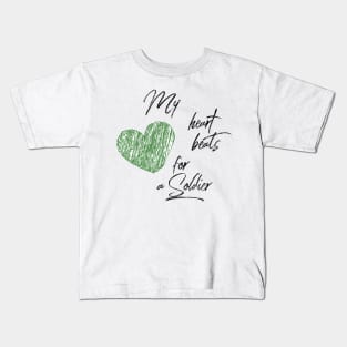 My heart beats for a Soldier black text design with green heart Kids T-Shirt